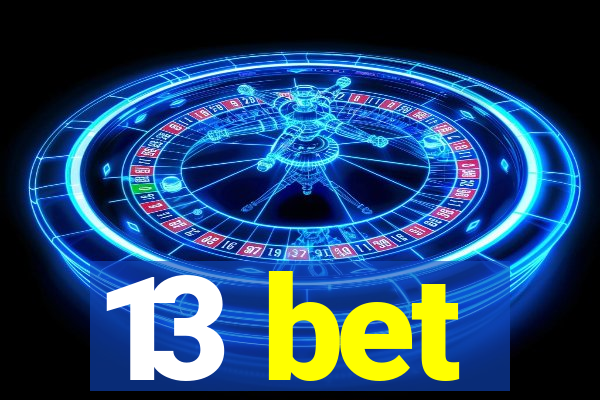13 bet